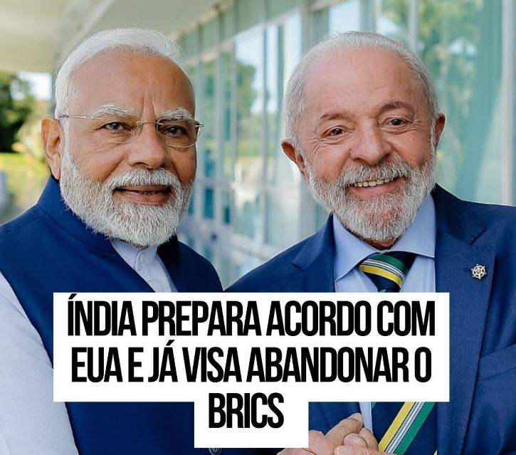 Índia prepara acordo com EUA e ja visa abandonar o BRICS